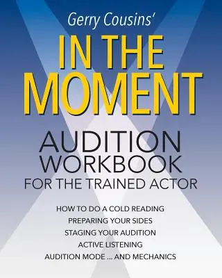 In the Moment: podręcznik przesłuchań dla wyszkolonych aktorów - In the Moment: audition workbook for the trained actor