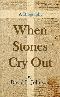 Kiedy kamienie wołają: Biografia - When Stones Cry Out: A Biography