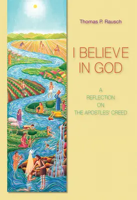 Wierzę w Boga: Refleksja nad Credo Apostolskim - I Believe in God: A Reflection on the Apostles' Creed