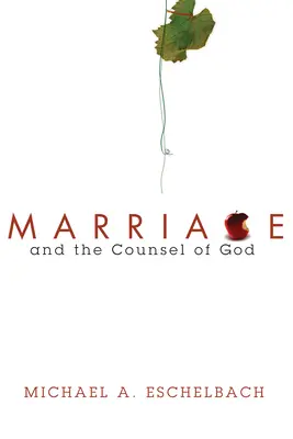 Małżeństwo i rada Boża - Marriage and the Counsel of God