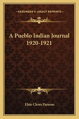 Dziennik Indian Pueblo z lat 1920-1921 - A Pueblo Indian Journal 1920-1921