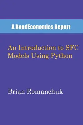 Wprowadzenie do modeli SFC przy użyciu Pythona - An Introduction to SFC Models Using Python