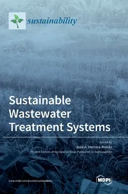 Zrównoważone systemy oczyszczania ścieków - Sustainable Wastewater Treatment Systems