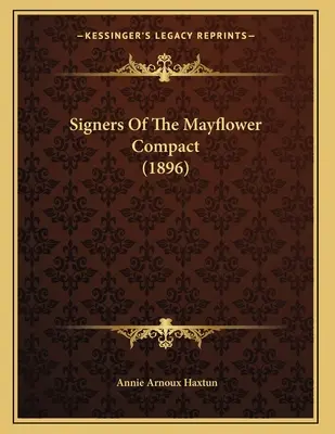 Sygnatariusze porozumienia Mayflower (1896) - Signers Of The Mayflower Compact (1896)