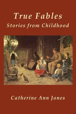 Prawdziwe baśnie: Historie z dzieciństwa - True Fables: Stories from Childhood