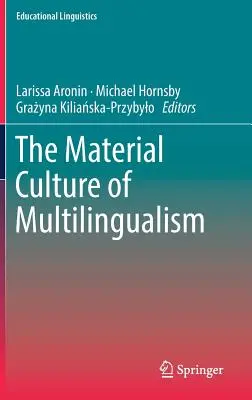 Kultura materialna wielojęzyczności - The Material Culture of Multilingualism