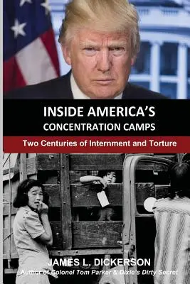 Wewnątrz amerykańskich obozów koncentracyjnych: Dwa stulecia internowania i tortur - Inside America's Concentration Camps: Two Centuries of Internment and Torture