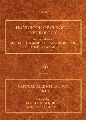 Neurologia krytyczna, część I: Opieka neurokrytyczna, tom 140 - Critical Care Neurology Part I: Neurocritical Care Volume 140