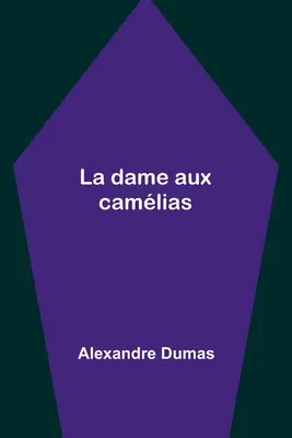 La dame aux camlias