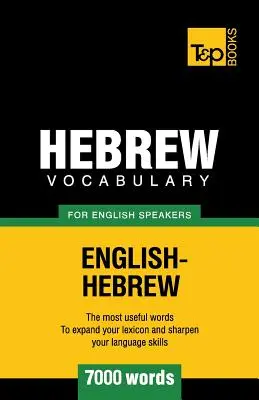 Słownictwo hebrajskie dla anglojęzycznych - 7000 słów - Hebrew vocabulary for English speakers - 7000 words