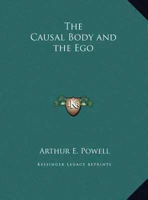 Ciało przyczynowe i ego - The Causal Body and the Ego