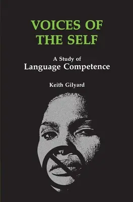 Głosy jaźni: badanie kompetencji językowych - Voices of the Self: A Study of Language Competence
