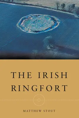 Irlandzki Ringfort - The Irish Ringfort