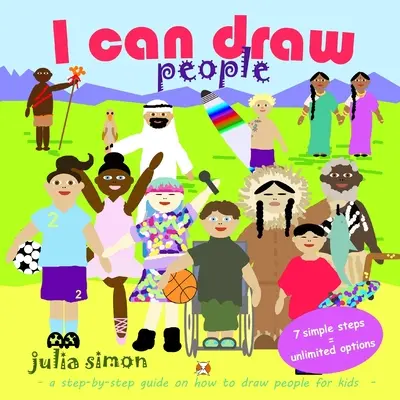 Umiem rysować ludzi: przewodnik krok po kroku, jak rysować ludzi dla dzieci - I can draw people: a step-by-step guide on how to draw people for kids