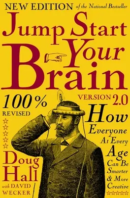 Jump Start Your Brain: Jak każdy w każdym wieku może być mądrzejszy i bardziej produktywny - Jump Start Your Brain: How Everyone at Every Age Can Be Smarter and More Productive