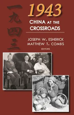 1943: Chiny na rozdrożu - 1943: China at the Crossroads
