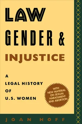 Prawo, płeć i niesprawiedliwość: Historia prawna kobiet w USA - Law, Gender, and Injustice: A Legal History of U.S. Women