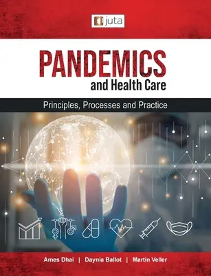 Pandemie i opieka zdrowotna: Zasady, procesy i praktyka - Pandemics and healthcare: Principles, Processes and Practice