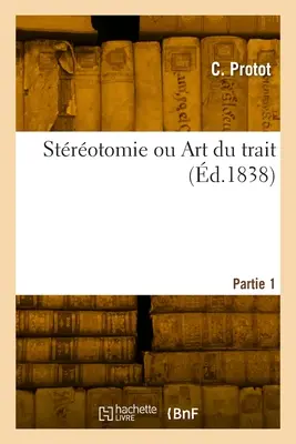 Strotomie ou Art du trait. Część 1 - Strotomie ou Art du trait. Partie 1