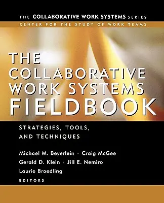 The Collaborative Work Systems Fieldbook: Strategie budowania skutecznych zespołów - The Collaborative Work Systems Fieldbook: Strategies for Building Successful Teams