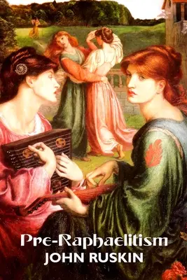 Prerafaelityzm: Dwa wykłady - Pre-Raphaelitism: Two Lectures