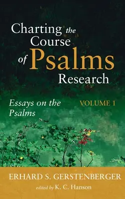 Wyznaczanie kierunku badań nad Psalmami - Charting the Course of Psalms Research