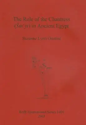 Rola śpiewaczki (Smyt) w starożytnym Egipcie - The Role of the Chantress (Smyt) in Ancient Egypt