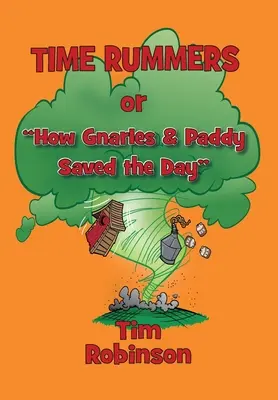 Time Rummers: Albo jak Gnarles i Paddy uratowali dzień - Time Rummers: Or How Gnarles and Paddy Saved the Day