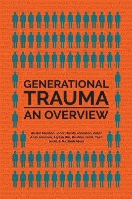 Trauma pokoleniowa: Przegląd - Generational Trauma: An Overview