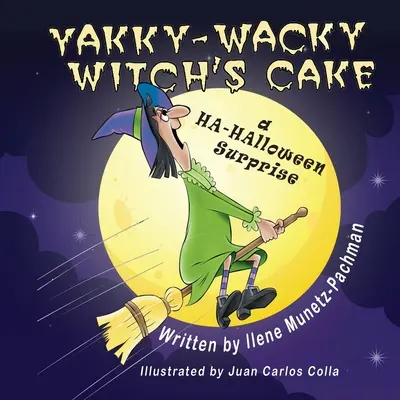 Ciasto Yakky-Wacky Witch (niespodzianka na Halloween) - Yakky-Wacky Witch's Cake (a HA-HAlloween Surprise)