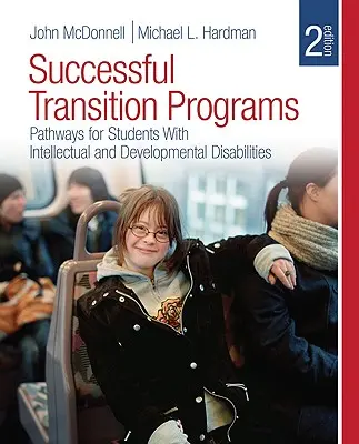 Skuteczne programy przejściowe: Ścieżki dla uczniów z niepełnosprawnością intelektualną i rozwojową - Successful Transition Programs: Pathways for Students with Intellectual and Developmental Disabilities