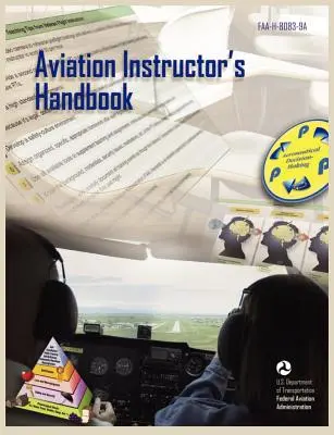 Podręcznik instruktora lotnictwa (FAA-H-8083-9a) - Aviation Instructor's Handbook (FAA-H-8083-9a)