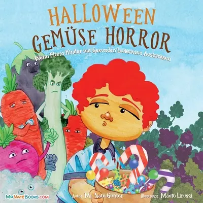 Halloweenowy warzywny horror dla dzieci (niemiecki): Kiedy rodzice oszukują dzieci zdrowymi smakołykami - Halloween Vegetable Horror Children's Book (German): When Parents Tricked Kids with Healthy Treats