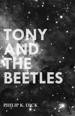 Tony i żuki - Tony and the Beetles