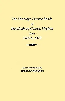 Małżeństwa hrabstwa Mecklenburg [Wirginia] od 1765 do 1810 r. - Marriages of Mecklenburg County [Virginia] from 1765 to 1810