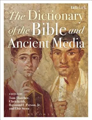 Słownik Biblii i starożytnych mediów - The Dictionary of the Bible and Ancient Media
