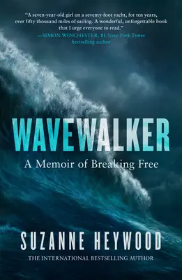 Wavewalker: Wspomnienie o uwolnieniu się - Wavewalker: A Memoir of Breaking Free