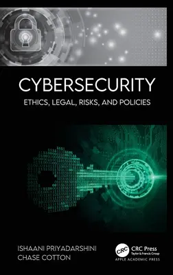 Cyberbezpieczeństwo: Etyka, prawo, ryzyko i polityka - Cybersecurity: Ethics, Legal, Risks, and Policies
