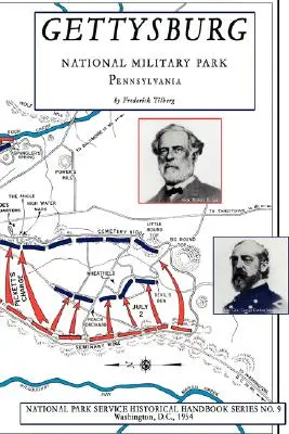 Gettysburg - Narodowy Park Wojskowy: Seria podręczników historycznych NPS nr 9 - Gettysburg - National Military Park: NPS Historical Handbook Series No. 9