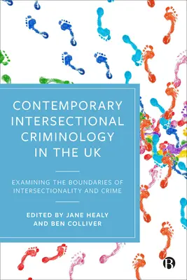 Współczesna kryminologia intersekcjonalna w Wielkiej Brytanii: Badanie granic intersekcjonalności i przestępczości - Contemporary Intersectional Criminology in the UK: Examining the Boundaries of Intersectionality and Crime