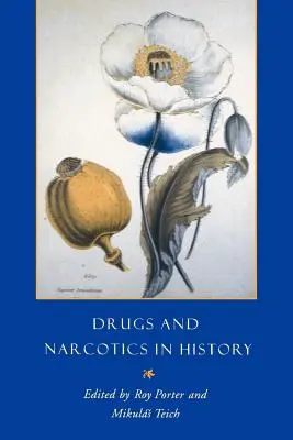 Narkotyki i środki odurzające w historii - Drugs and Narcotics in History