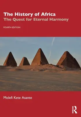 Historia Afryki: W poszukiwaniu wiecznej harmonii - The History of Africa: The Quest for Eternal Harmony