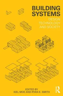 Systemy budowlane: Technologia projektowania i społeczeństwo - Building Systems: Design Technology and Society