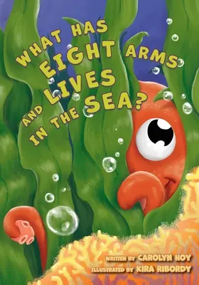 Co ma osiem ramion i żyje w morzu? - What Has Eight Arms and Lives in the Sea?
