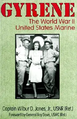 Gyrene: Piechota morska Stanów Zjednoczonych podczas II wojny światowej - Gyrene: The World War II United States Marine