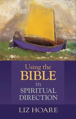 Korzystanie z Biblii w kierownictwie duchowym - Using the Bible in Spiritual Direction
