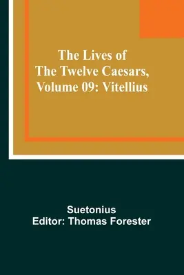 Żywoty dwunastu cezarów, tom 09: Witeliusz - The Lives of the Twelve Caesars, Volume 09: Vitellius