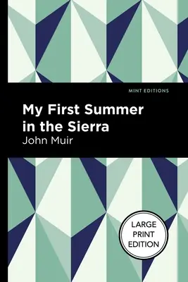 Moje pierwsze lato w Sierra: Wydanie z dużym drukiem - My First Summer in the Sierra: Large Print Edition