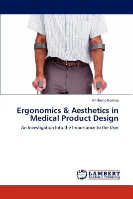 Ergonomia i estetyka w projektowaniu produktów medycznych - Ergonomics & Aesthetics in Medical Product Design