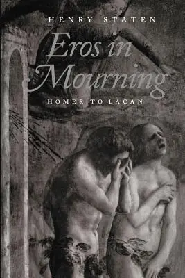 Eros w żałobie: Od Homera do Lacana - Eros in Mourning: Homer to Lacan